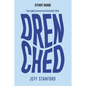 Drenched Study Guide: Thoroughly Covered and Completely Filled - Paperback