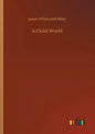 A Child-World - Paperback