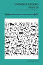 Understanding Points: A Caveman's Guide to Happiness - Paperback