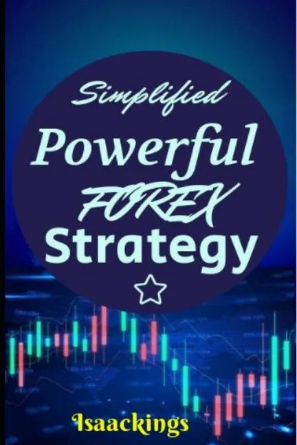 Simplified Powerful FOREX strategy - Paperback