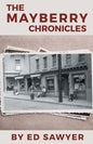 The Mayberry Chronicles - Paperback