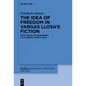 The Idea of Freedom in Vargas Llosa's Fiction: From Socialist Beginnings to a Liberal World View - Hardcover