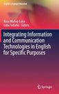 Integrating Information and Communication Technologies in English for Specific Purposes - Hardcover