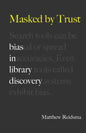 Masked by Trust: Bias in Library Discovery - Paperback