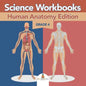 Grade 4 Science Workbooks: Human Anatomy Edition (Science Books) - Paperback