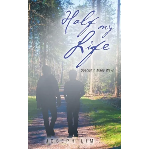 Half My Life: Special in Many Ways - Hardcover