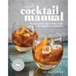 The Complete Cocktail Manual: Recipes and Tricks of the Trade for Modern Mixologists - Paperback