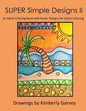 SUPER Simple Designs II: An Adult Coloring Book with Easier Designs for Easier Coloring - Paperback