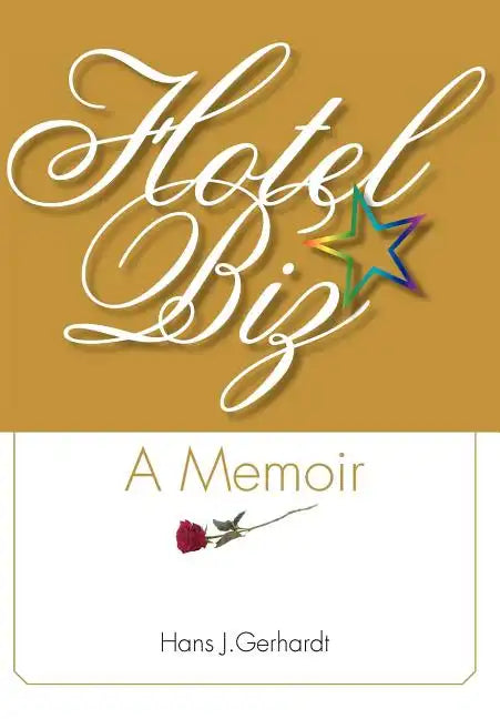 Hotelbiz: A Memoir - Hardcover