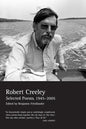 The Collected Poems of Robert Creeley: 1975-2005 - Paperback