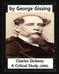 Charles Dickens: A Critical Study (1898), by George Gissing - Paperback