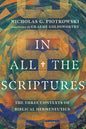 In All the Scriptures: The Three Contexts of Biblical Hermeneutics - Paperback