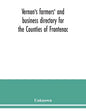 Vernon's farmers' and business directory for the Counties of Frontenac, Grenville, Hastings, Leeds, Lennox and Addington and Prince Edward for the Yea - Paperback