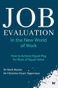 Job Evaluation In The New World Of Work: How to achieve Equal Pay for work of Equal Value - Paperback
