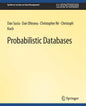 Probabilistic Databases - Paperback