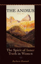 The Animus: The Spirit of the Inner Truth in Women, Volume 2 - Paperback