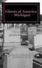 Ghosts of America - Michigan - Paperback