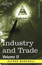 Industry and Trade: Volume II - Paperback