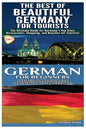 The Best of Beautiful Germany for Tourists & German for Beginners - Paperback