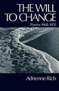 The Will to Change: Poems 1968-1970 - Paperback