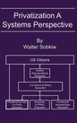 Privatization A Systems Perspective - Hardcover