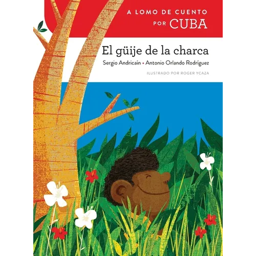 A lomo de cuento por Cuba: el güije de la charca - Paperback