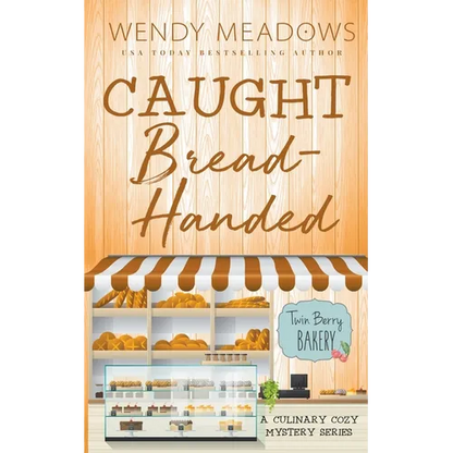 Caught Bread-Handed: A Culinary Cozy Mystery Series - Paperback