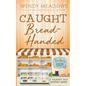 Caught Bread-Handed: A Culinary Cozy Mystery Series - Paperback