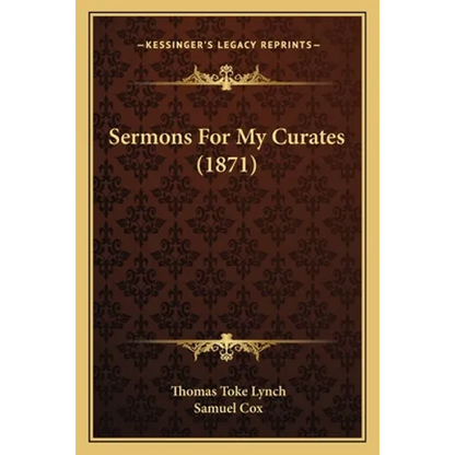 Sermons for My Curates (1871) - Paperback