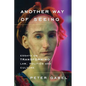 Another Way of Seeing: Essays on Transforming Law, Politics and Culture - Paperback