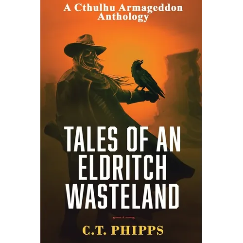 Tales of an Eldritch Wasteland - Paperback