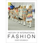 History of International Fashion - Hardcover
