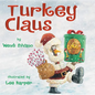 Turkey Claus - Hardcover