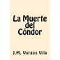 La Muerte del Condor (Spanish Edition) - Paperback