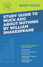 Study Guide to Much Ado About Nothing by William Shakespeare - Paperback