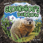 Inside a Groundhog's Burrow - Library Binding