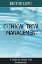 Clinical Trial Management - an Overview - Paperback