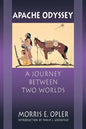 Apache Odyssey: A Journey Between Two Worlds (Revised) - Paperback