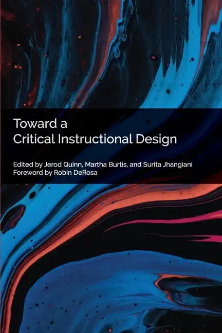 Toward a Critical Instructional Design - Paperback