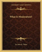 What Is Moderation? - Paperback
