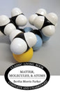 Matter, Molecules, and Atoms - Hardcover