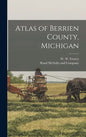 Atlas of Berrien County, Michigan - Hardcover