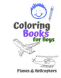 Coloring Books for Boys Planes & Helicopters: Awesome Cool Planes & Helicopters Coloring Book For Boys Aged 6-12 - Paperback