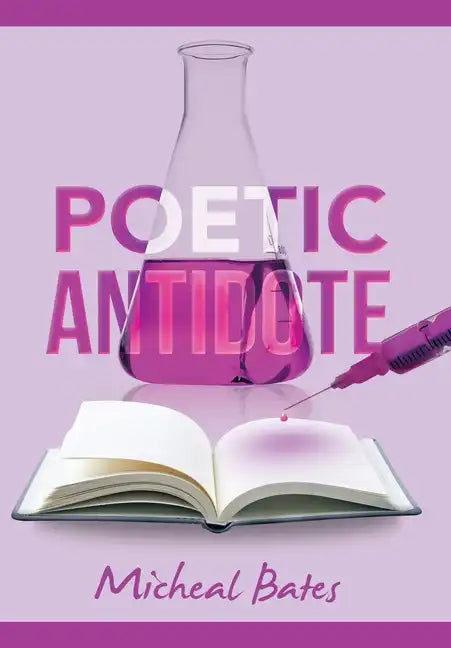 Poetic Antidote - Hardcover