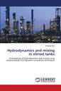 Hydrodynamics and mixing in stirred tanks - Paperback