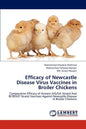 Efficacy of Newcastle Disease Virus Vaccines in Broiler Chickens - Paperback