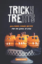 Tricky Treats: Halloween-Themed Recipes for the Ghoul in You! - Paperback