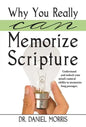 Why You Really Can Memorize Scripture: Understand and Unlock Your Mind's Natural Ability to Memorize Long Passages - Paperback