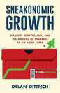 Sneakonomic Growth: Scarcity, Storytelling, and the Arrival of Sneakers as an Asset Class - Paperback