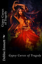 Gypsy Curses of Tragedy - Paperback